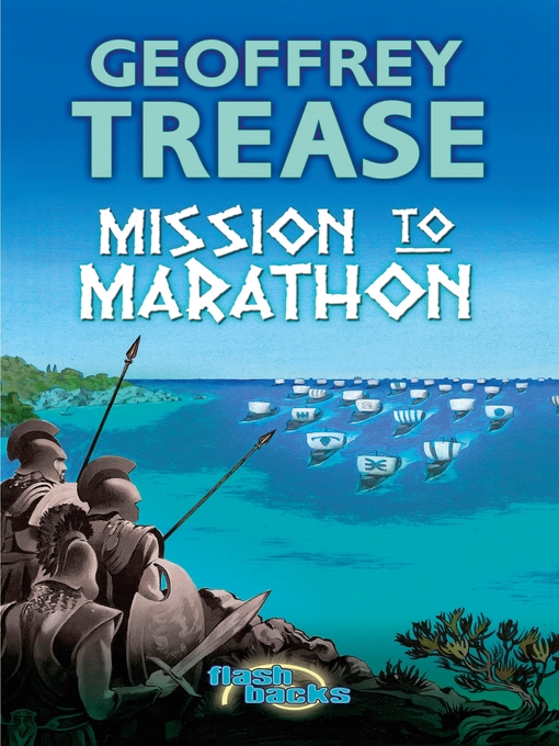 Title details for Mission to Marathon by Geoffrey Trease - Available